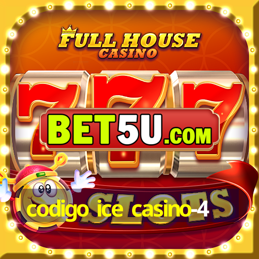 codigo ice casino